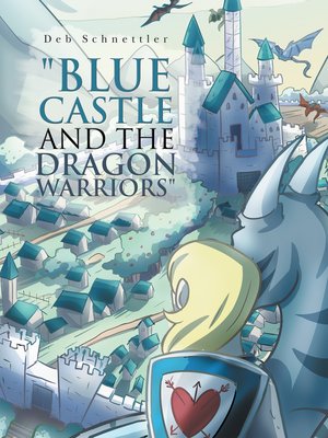 cover image of "Blue Castle and the Dragon Warriors"
